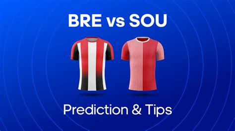 Brentford v Southampton: Prediction, Tips and Odds.